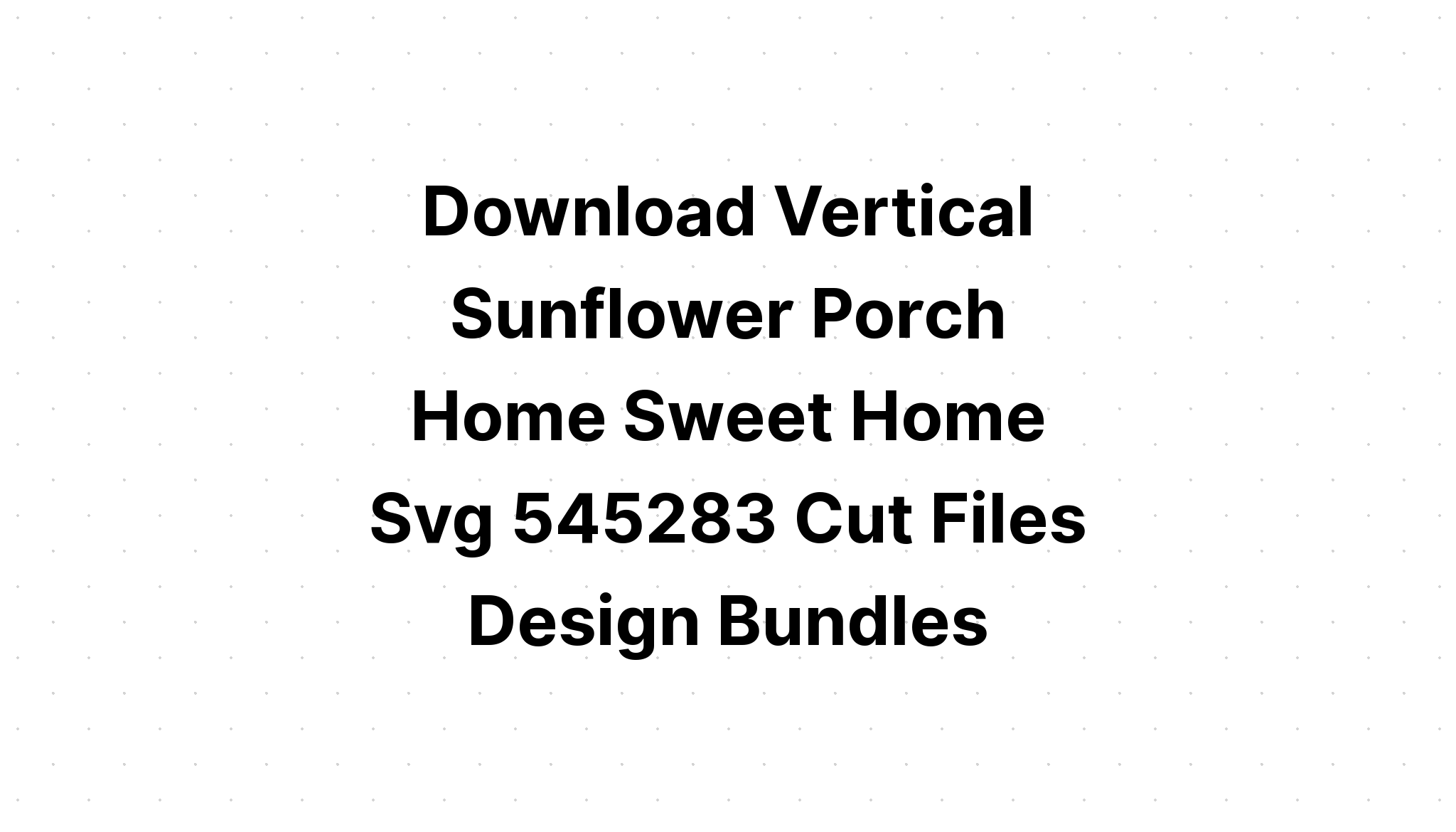 Download Home Sweet Home Welcome Svg SVG File